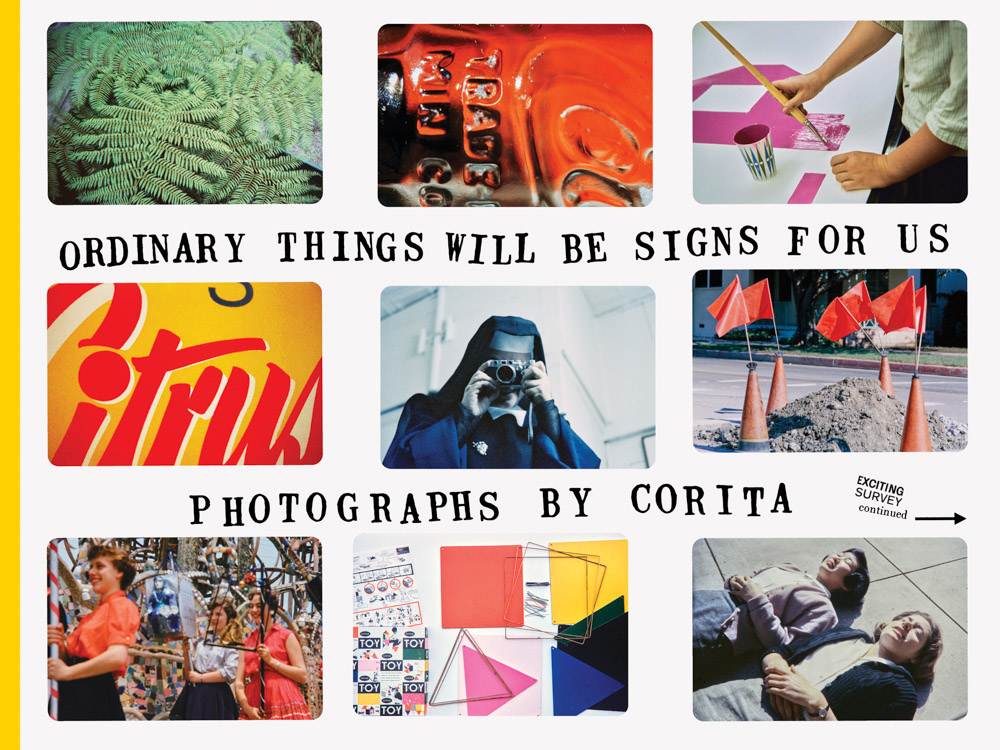 Corita Kent: Ordinary Things Will Be Signs For Us