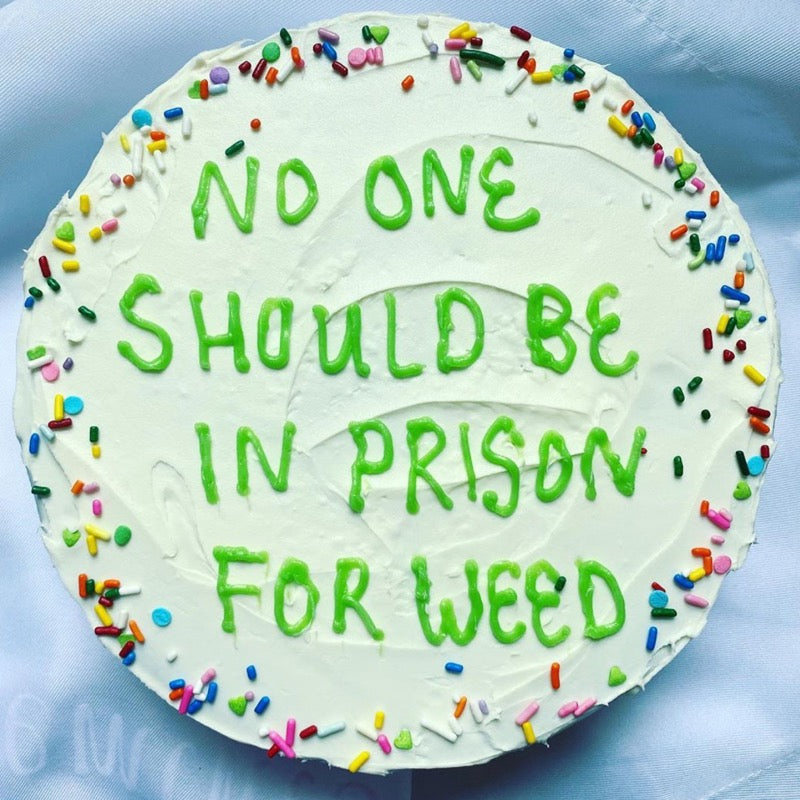 No One Should Be In Prison For Weed