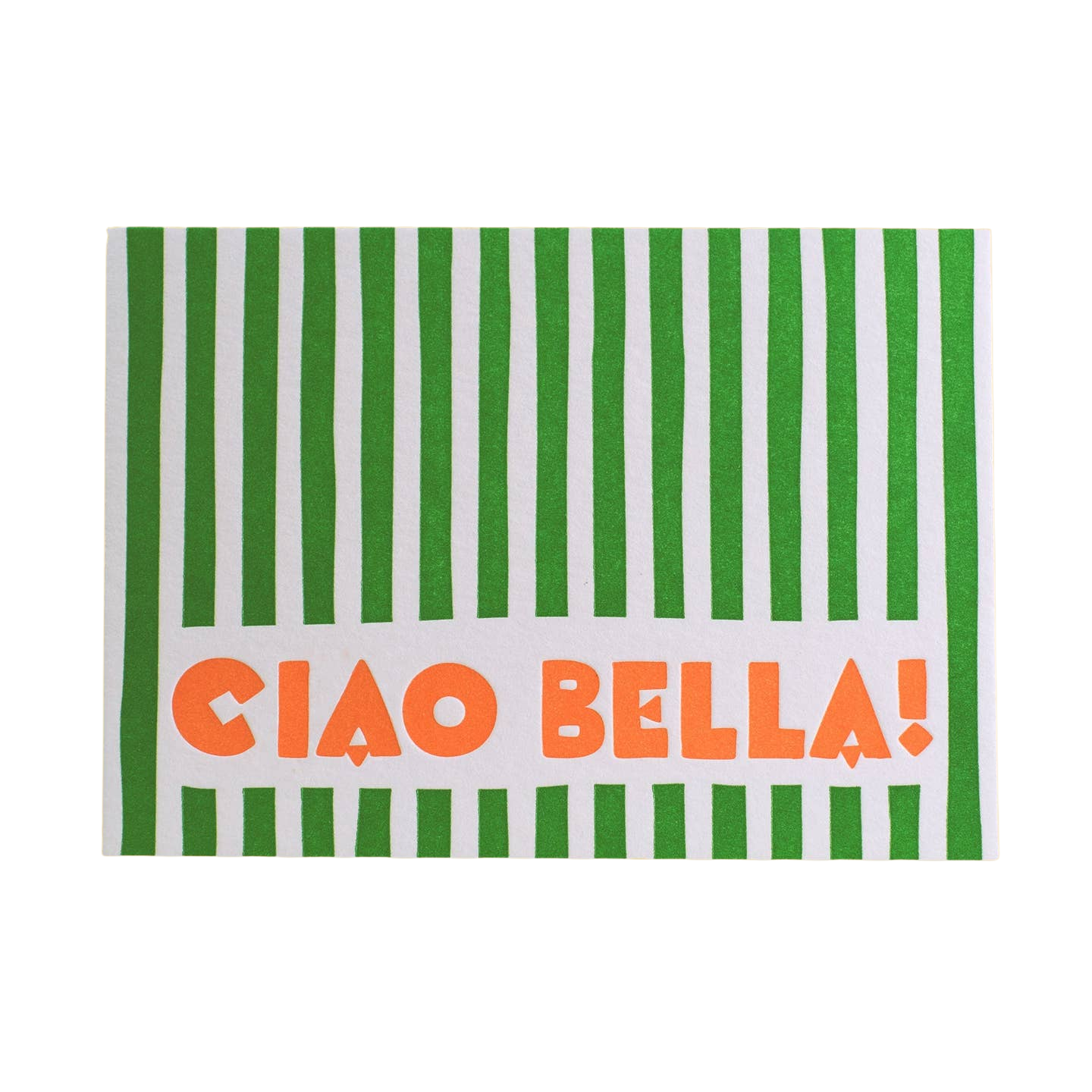 Ciao Bella Letterpress Greeting Card
