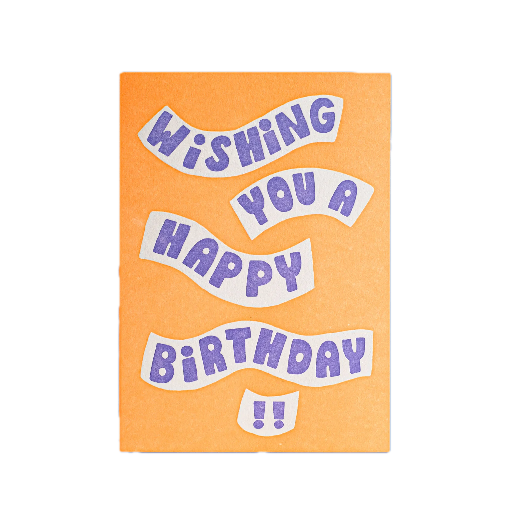 Wishing You A Happy Birthday!! Letterpress Greeting Card