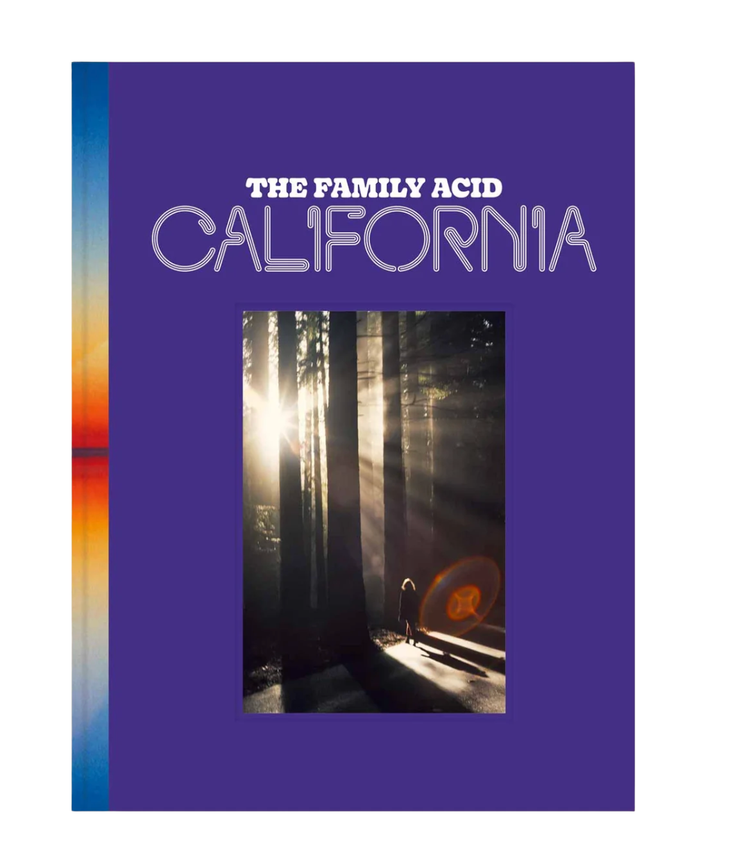 The Family Acid: California