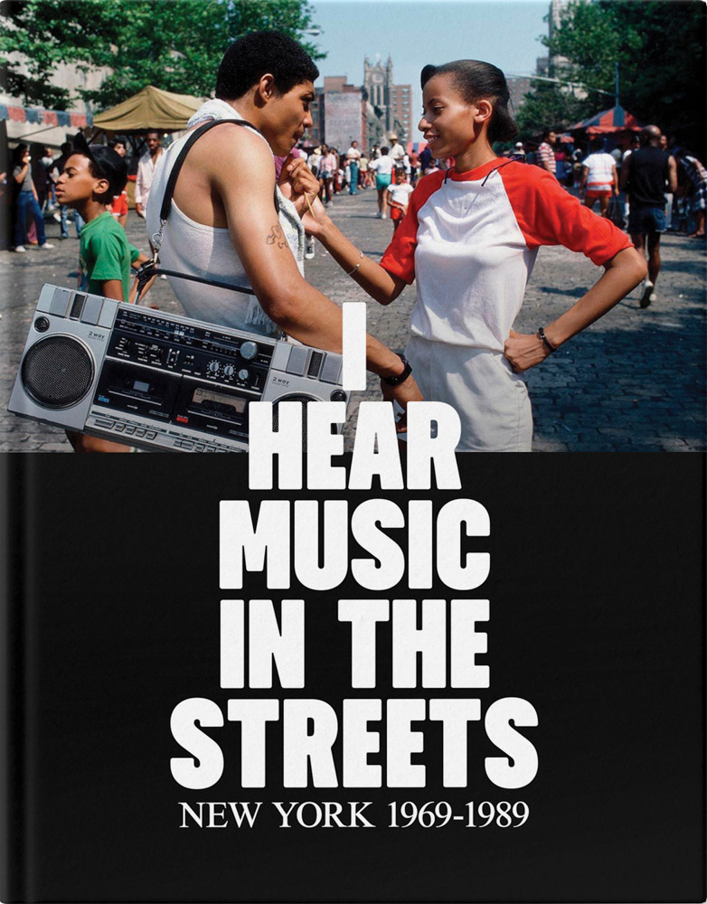 I Hear Music In The Streets NY 1969-1989