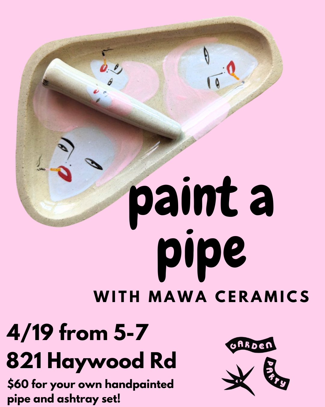 PAINT A PIPE WORKSHOP